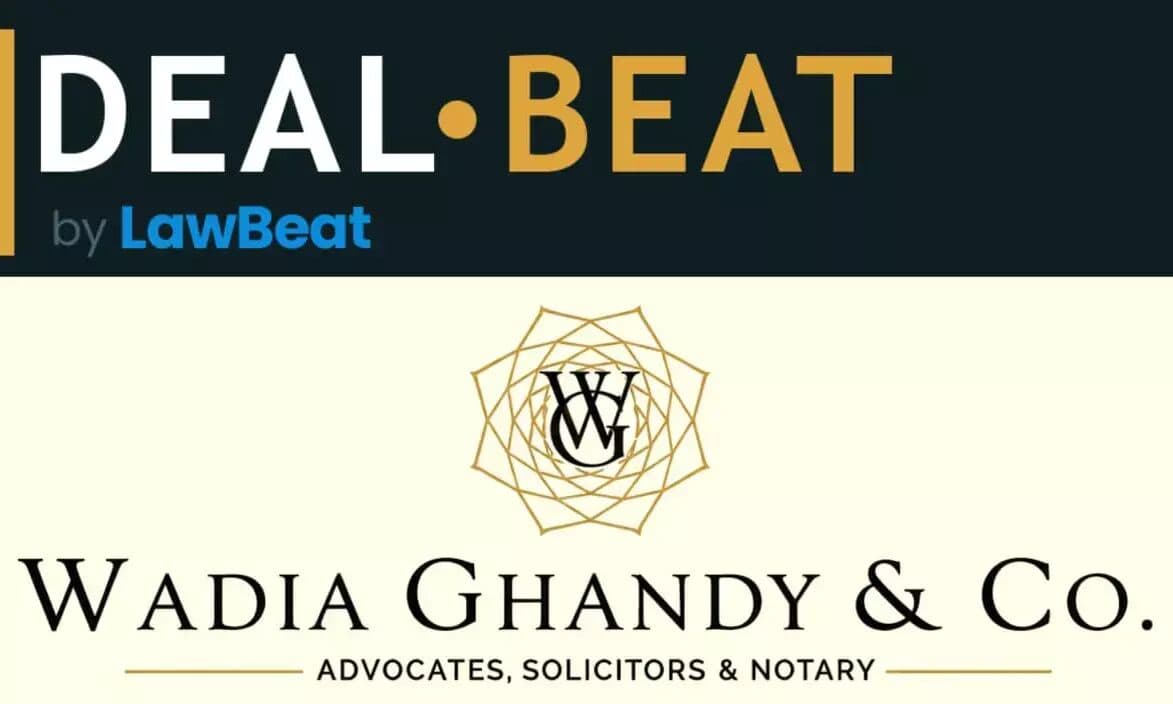 Wadia Ghandy Advises PEN India On Acquiring Sepset Real Estate Limited - LawBeat